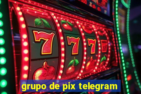 grupo de pix telegram